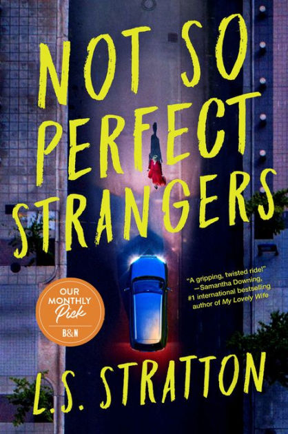 Not So Perfect Strangers by L.S. Stratton, Paperback